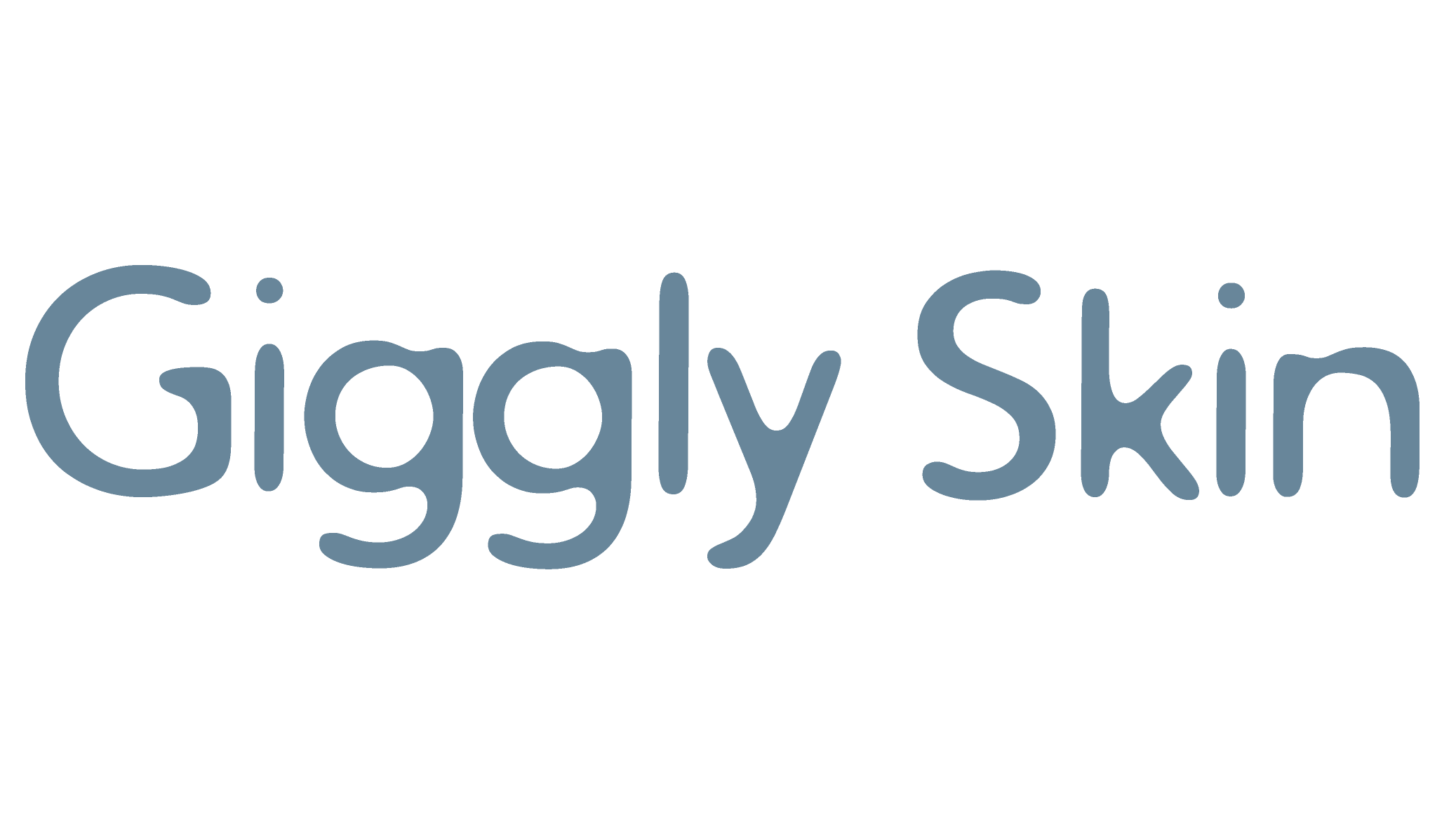 Giggly Skin